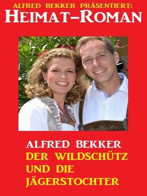 cover image of Alfred Bekker Heimat-Roman